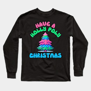 Have a Holly Poly Christmas Polyamorous Pride Long Sleeve T-Shirt